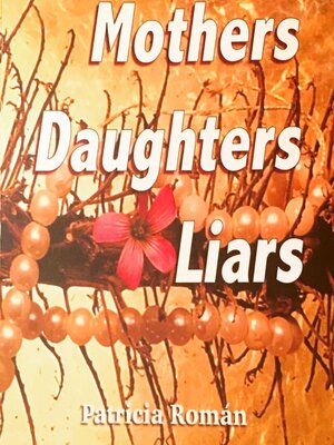 cover image of Mothers Daughters Liars